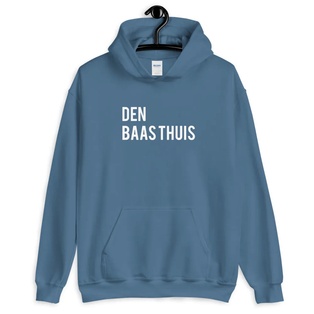 Den Baas Thuis Hoodie